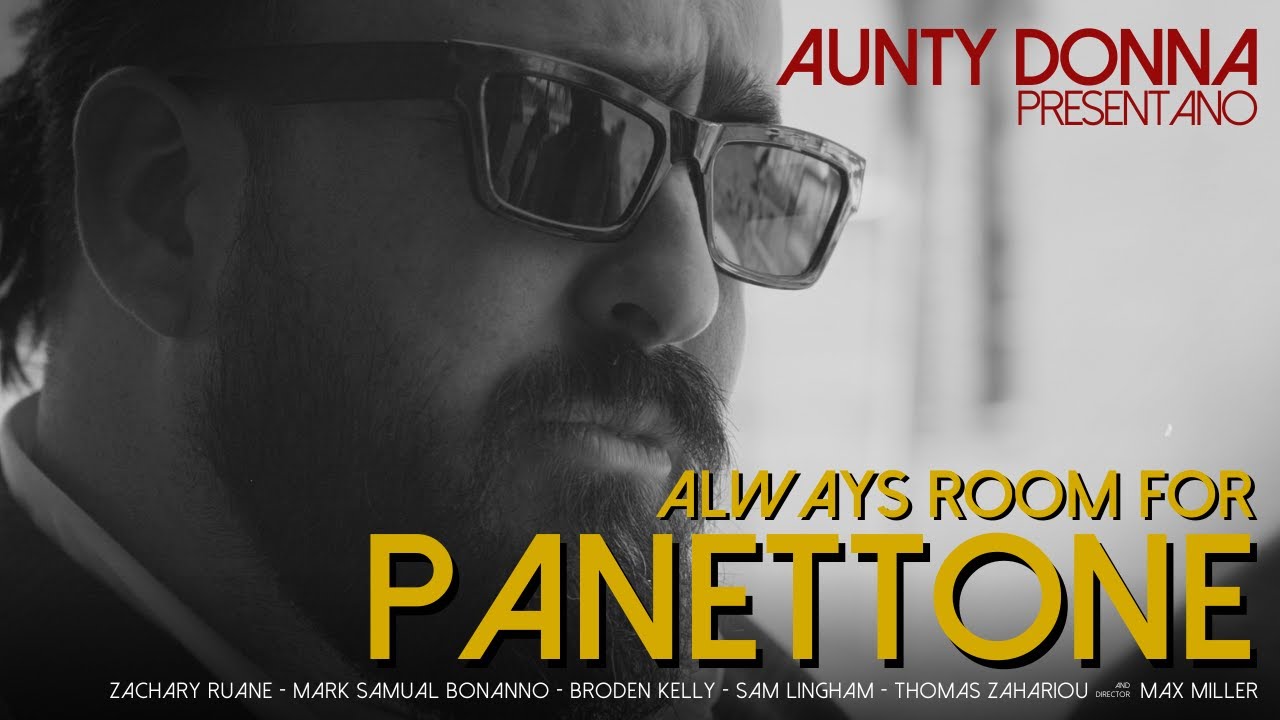 Always Room for Panettone | Aunty Donna Always Room for Panettone | Aunty Donna