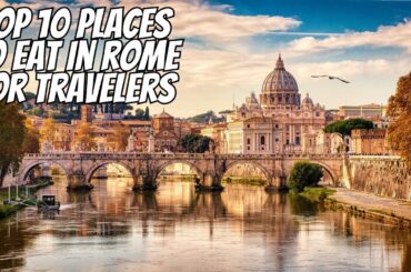 Top 10 Places To Eat In Rome (For Travelers) #foodie #travel #rome #top10 #streetfood #italy #city