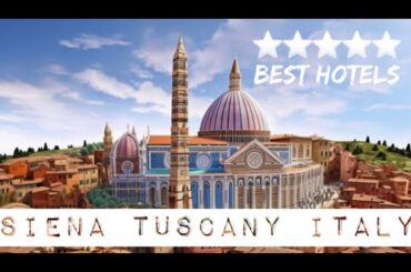 TUSCANY | Best 5-Star Hotels in SIENA, ITALY!!!!!!!