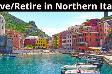 12 Best Places to Live or Retire in Northern Italy