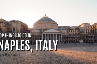 Top 10 Things to do in Naples, Italy