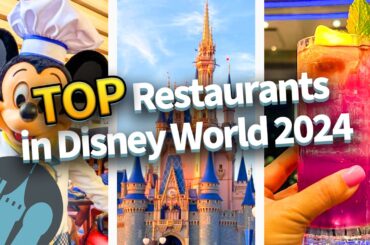 TOP Restaurants in Disney World for 2024