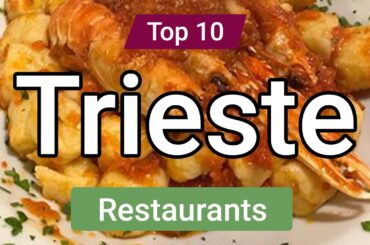 Top 10 Restaurants to Visit in Trieste | Italy - English