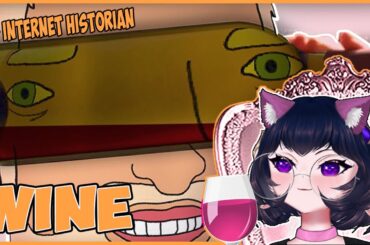 ErinyaBucky Reacts to Internet Historian: 2 Fancy 2 Furious: Wine