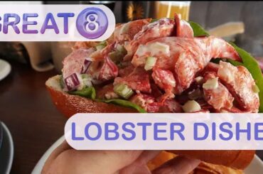 Great 8: Lobster Dishes