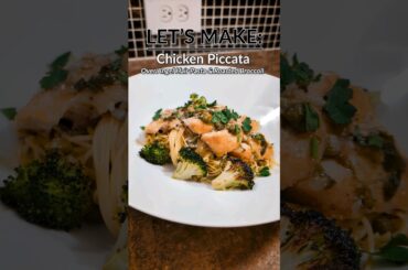 Chicken Piccata: Easy & Healthy Weeknight Dinner | The Wanna-Be Chef #cooking #recipes #italian