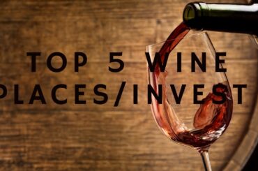 The Secret to Making Millions with Wine Investments (series 3) Top 5 places for wine Investment