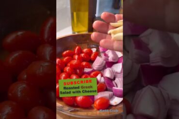 Salads for Dinner | Roasted Greek Salad with Feta Cheese!