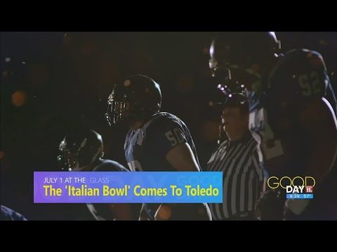 ‘Italian Bowl’ features (American) football, international cuisine and more | Good Day on WTOL 11 'Italian Bowl' features (American) football, international cuisine and more | Good Day on WTOL 11
