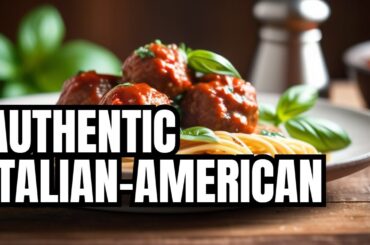 Spaghetti & Meatballs: An Italian-American Original Recipe