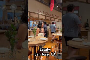 Eataly, San Jose CA#foodvlogging #foodshorts #foodieadventure #foodielife #bayarea #californiatravel