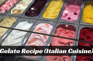Gelato Recipe (Italian Cuisine)