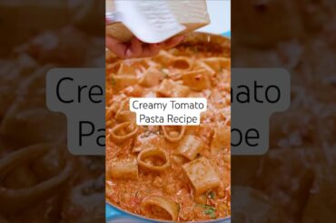 Creamy Tomato Pasta Recipe | Easy Pasta Recipe! #shorts