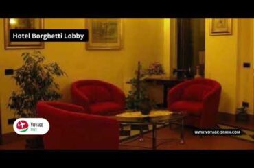 Hotel Borghetti - Full  Review | Voyage Italy