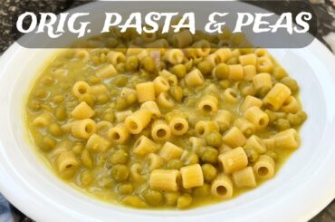 PASTA E PISELLI RICETTA CLASSICA how to cook pasta & peas the original Italian way - in 25 minutes