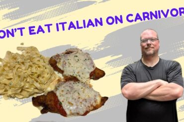 Don't Eat at Italian Restaurants (On Carnivore)