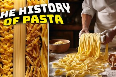 The History of Pasta - Historical Curiosities