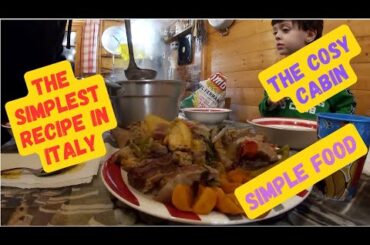 The Cosy Cabin (The Simplest Recipe in Italy) Amazing Simple Food #tinyhouse #recipe #italy