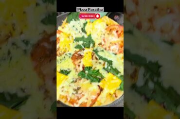 Pizza Paratha Recipe 2.0 | #Paratha #pizzaparatha #italian