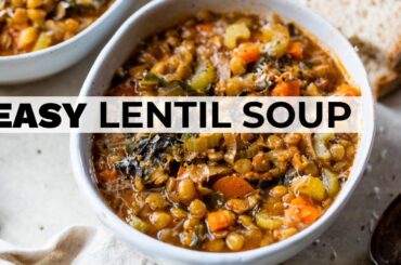 ITALIAN LENTIL & VEGETABLE SOUP RECIPE | easy + affordable