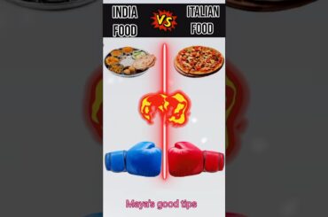 India food vs Italian food