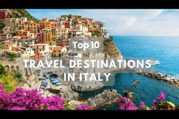 Top 10 Incredible Travel Destinations in Italy | Best travel destinations places to visit Italy