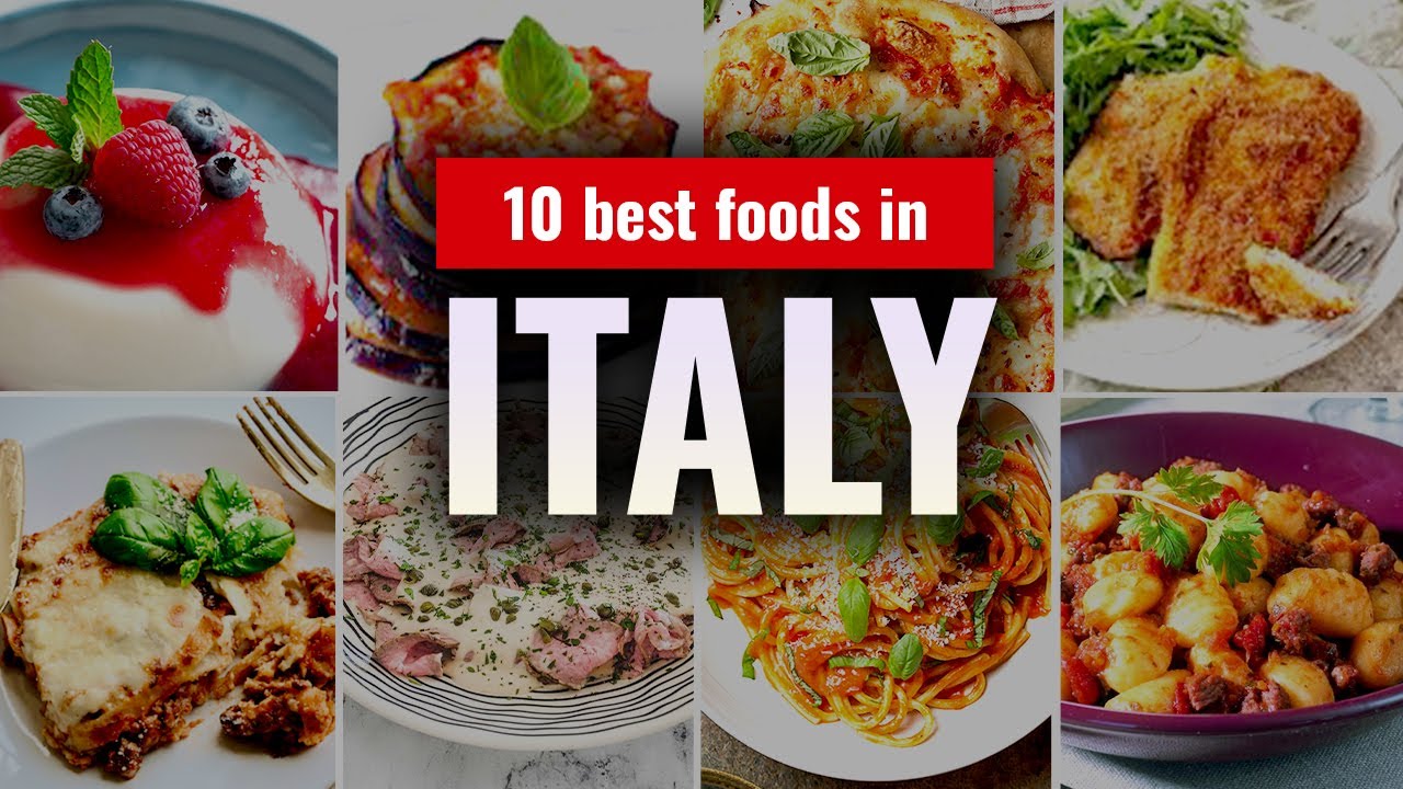 Top 10 Best Foods in Italy Top 10 Best Foods in Italy