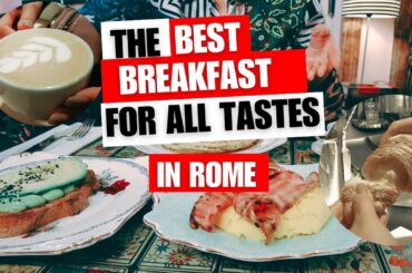 The Very Best Breakfasts in Rome!