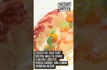 Michelin star Chef Deepak Mallya Ritz London cooks a Lobster, Spiced Carrot, Lemon Verbena recipe