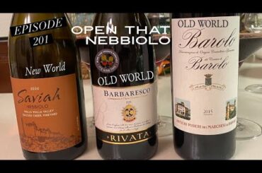 201- Open That Bottle of Old World vs New World Nebbiolo - Wine Time Fridays
