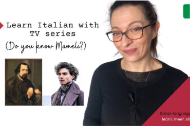 Italian Listening Exercise Italian TV series Mameli - [B1+ with SUBS]