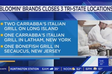 Carrabba's Italian Grill, Bonefish Grill locations close in NY, NJ