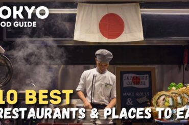Tokyo Food Guide: Best 10 Places to Eat in Tokyo