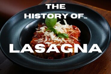 The History of Lasagna