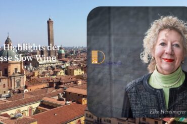 Die Highlights der Messe Slow Wine in Bologna. Italian Secrets in DNEWS24
