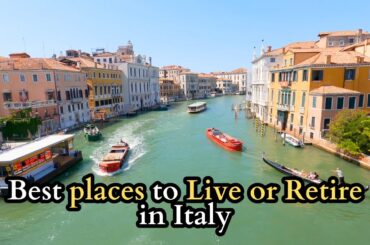 12 Best Places to Live or Retire in Italy