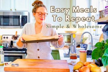 Realistic meals I eat ALL the time | What I eat in a day as a mom nutritionist