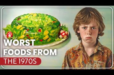 20 WORST Foods From The 1970s, Nobody Wants Back!