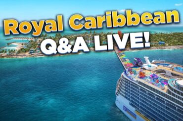Royal Caribbean Q&A LIVE!