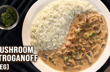 Mushroom Stroganoff with Steamed Rice | Lunch & Dinner Recipes | Creamy Sauce Recipe for Rice