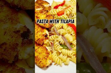 Quick Pasta with Tilapia recipe #shorts