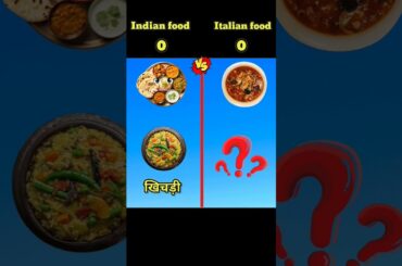 Indian food vs Italian food #indianfood #italianfood #trending #viral #shorts