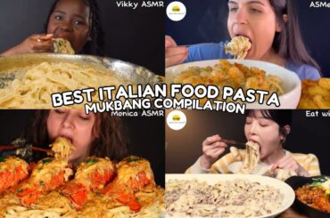 ASMR | BEST ITALIAN FOOD PASTA MUKBANG COMPILATION | ITALIAN FOOD  CREAMY PASTA EATING SHOW |