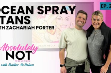 Ocean Spray Stans w/ Zachariah Porter | Absolutely Not with Heather McMahan | April 3, 2024