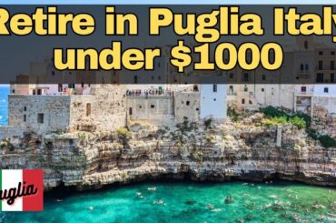 Retire in Puglia Italy Under $1000