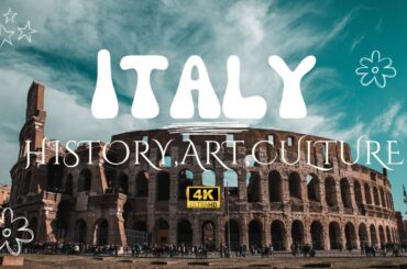 Discovering Italy: A Cultural Journey Through History, Art, and Cuisine