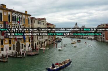 Discover the Must-Visit Destinations in Italy: Architecture, Art and Cuisine