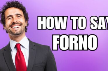How to Pronounce Forno (Correcty)  | Italian Food