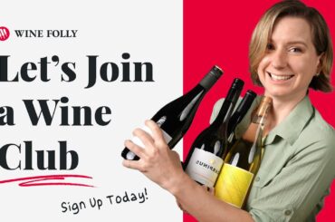 Let’s Join A Wine Club!