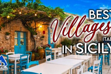 Sicily, Italy: The Most Beautiful Villages to Visit | 4K Travel Guide